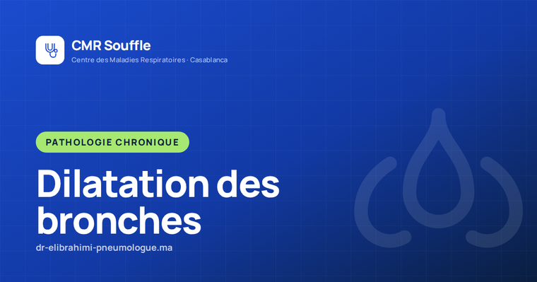 Dilatation des bronches : comprendre, reconnaître, traiter